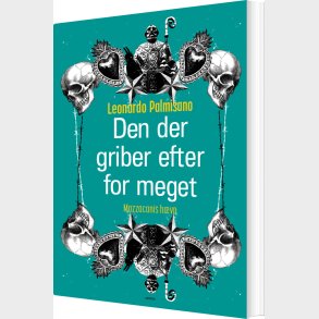 Den Der Griber Efter For Meget - Leonardo Palmisano - Bog