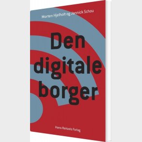 Den Digitale Borger - Morten Hjelholt - Bog