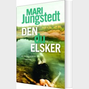 Den Du Elsker - Mari Jungstedt - Bog