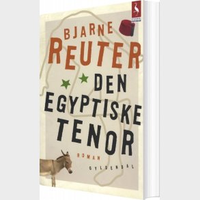 Den Egyptiske Tenor - Bjarne Reuter - Bog