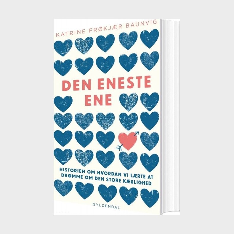 Den Eneste Ene - Katrine Fr�kj�r Baunvig - Bog