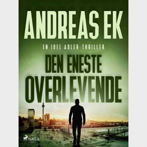 Den Eneste Overlevende - Andreas Ek - Bog