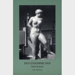 Den Ensomme Pan - Niels Kofoed - Bog