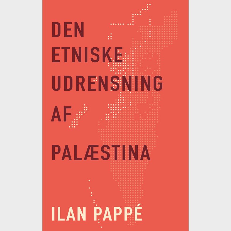 Den Etniske Udrensning Af Pal�stina - Ilan Pappe - Bog