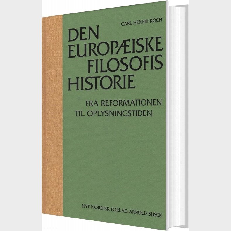 Den Europ�iske Filosofis Historie  - Carl Henrik Koch - Bog