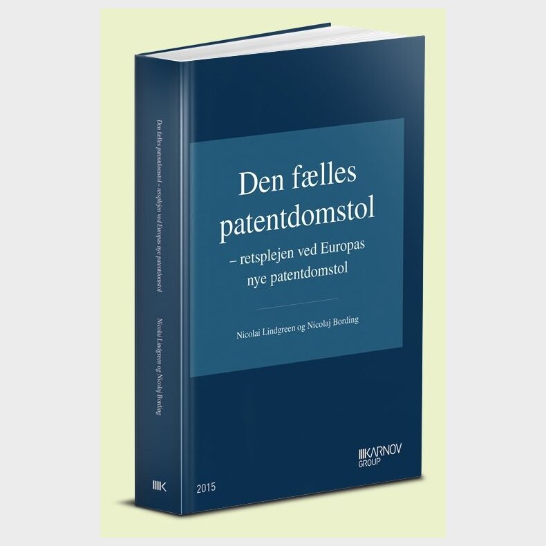 Den F�lles Patentdomstol - Nicolai Lindgreen - Bog