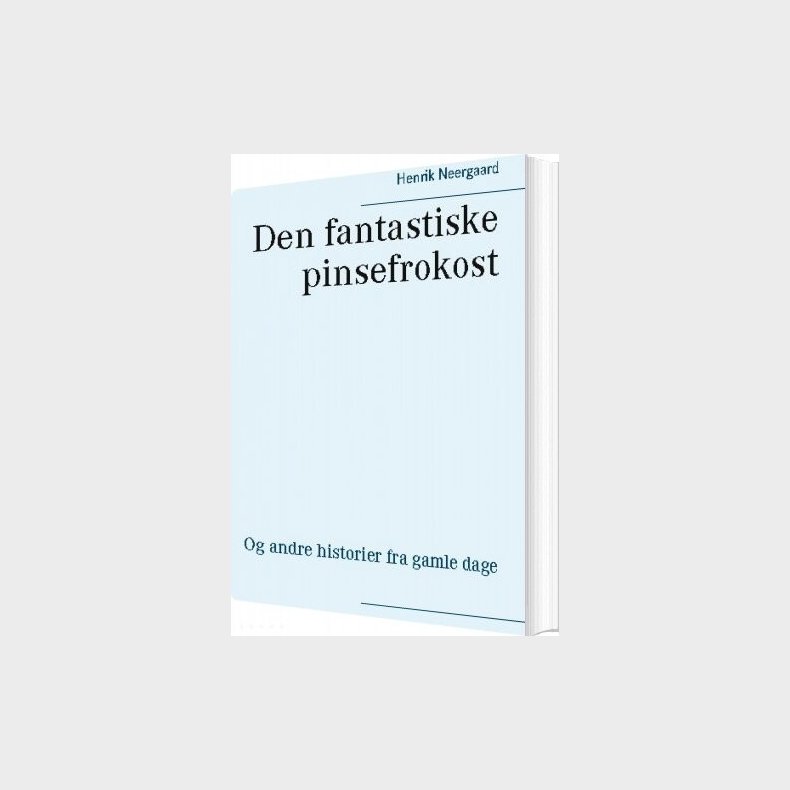 Den Fantastiske Pinsefrokost - Henrik Neergaard - Bog