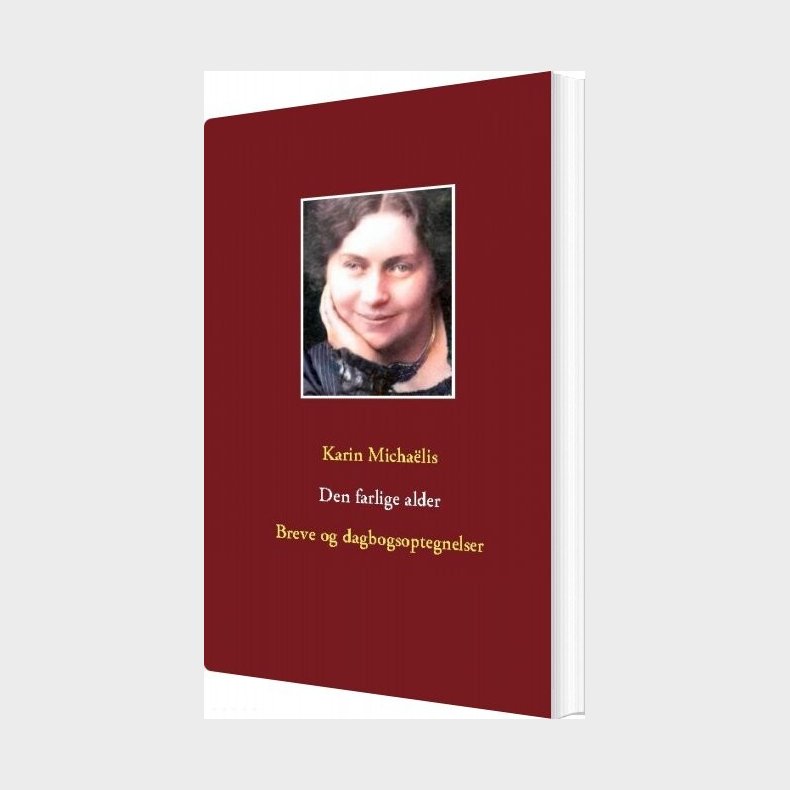Den Farlige Alder - Karin Micha�lis - Bog