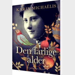 Den Farlige Alder - Karin Micha�lis - Bog