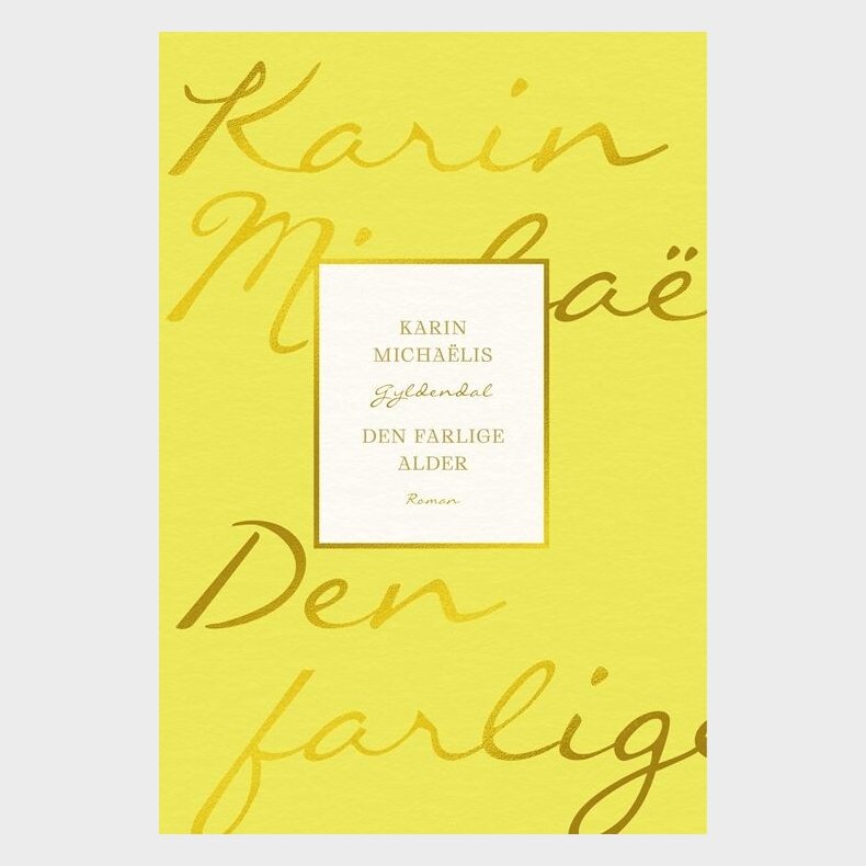 Den Farlige Alder - Karin Micha�lis - Bog