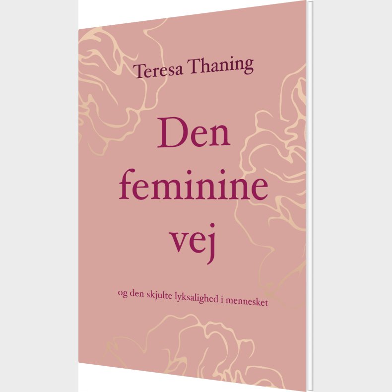 Den Feminine Vej - Teresa Thaning - Bog