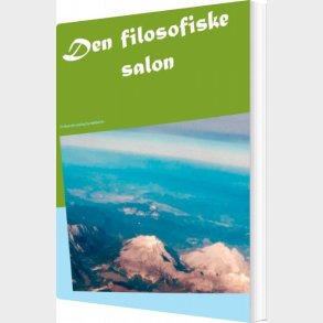 Den Filosofiske Salon - Kim G�rtz - Bog