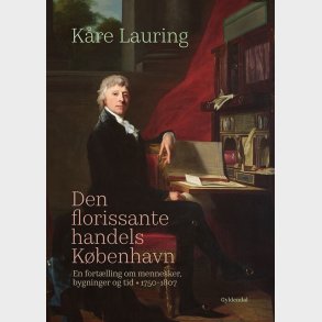 Den Florissante Handels K�benhavn - K�re Lauring - Bog