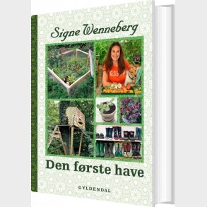 Den F�rste Have - Signe Wenneberg - Bog