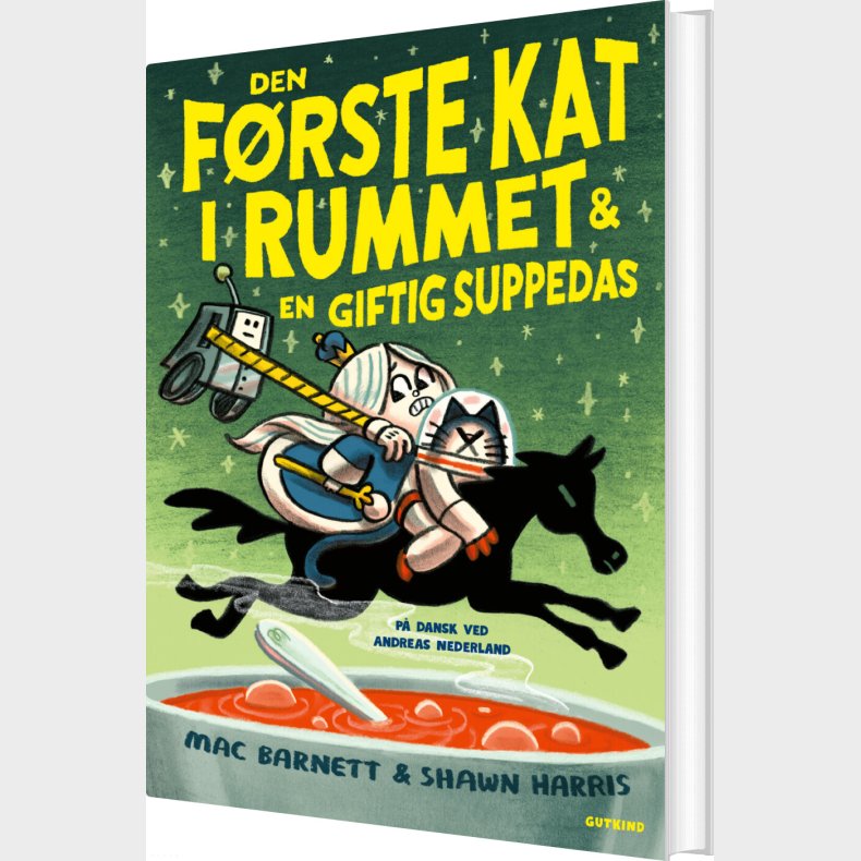 Den F�rste Kat I Rummet & En Giftig Suppedas - Mac Barnett - Bog