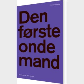 Den F�rste Onde Mand - Miranda July - Bog