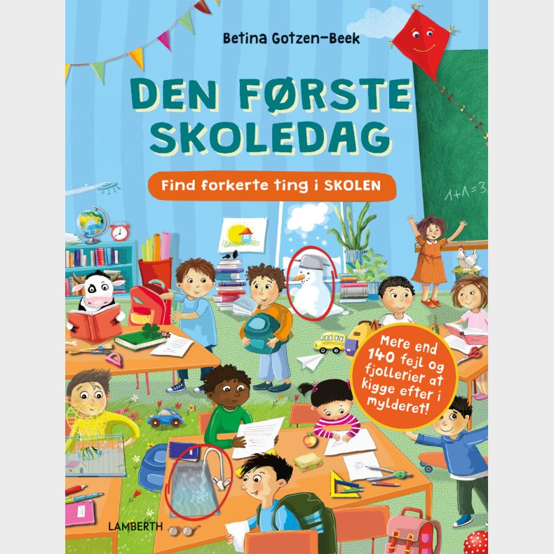 Den F�rste Skoledag - Betina Gotzen-beek - Bog