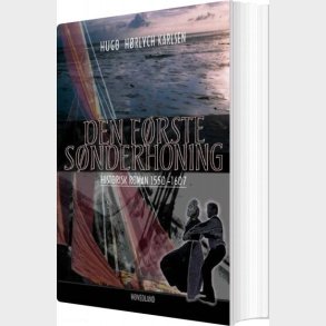 Den F�rste S�nderhoning - Hugo H�rlych Karlsen - Bog