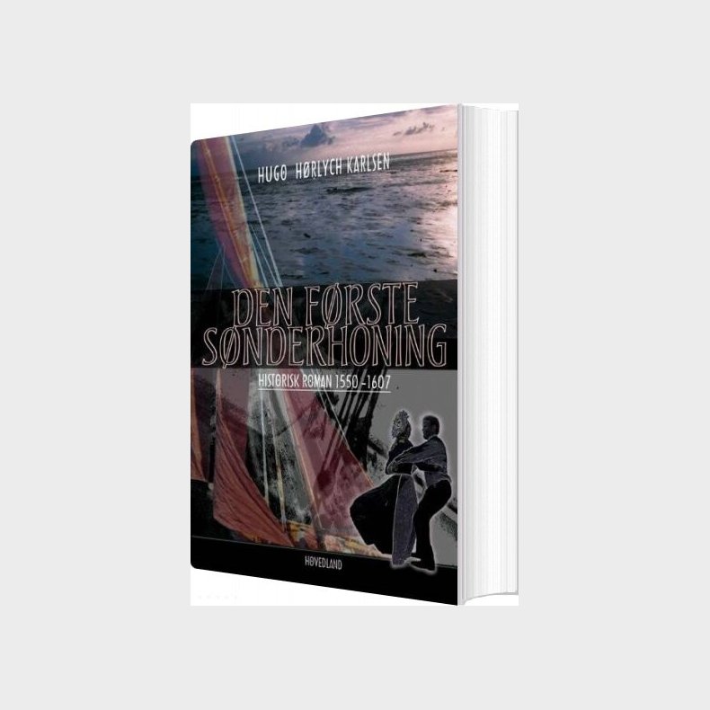 Den F�rste S�nderhoning - Hugo H�rlych Karlsen - Bog
