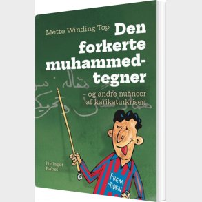 Den Forkerte Muhammedtegner - Mette Winding Top - Bog