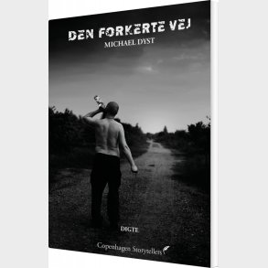 Den Forkerte Vej - Michael Dyst - Bog