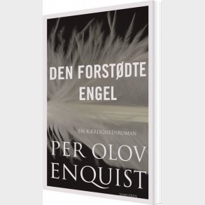 Den Forst�dte Engel - P.o. Enquist - Bog