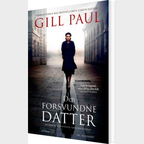 Den Forsvundne Datter - Gill Paul - Bog