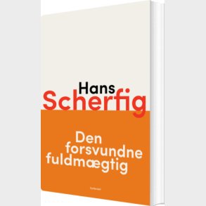 Den Forsvundne Fuldm�gtig - Hans Scherfig - Bog