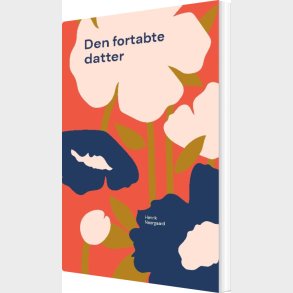 Den Fortabte Datter - Henrik Neergaard - Bog