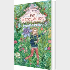 Den Fortryllede Have - Hemmeligheder Er Bl� - Nelly M�hle - Bog