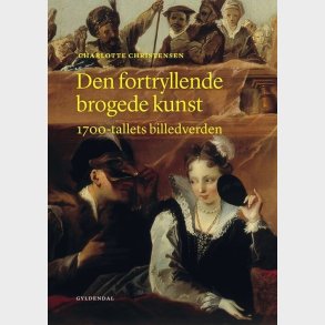 Den Fortryllende Brogede Kunst - Charlotte Christensen - Bog