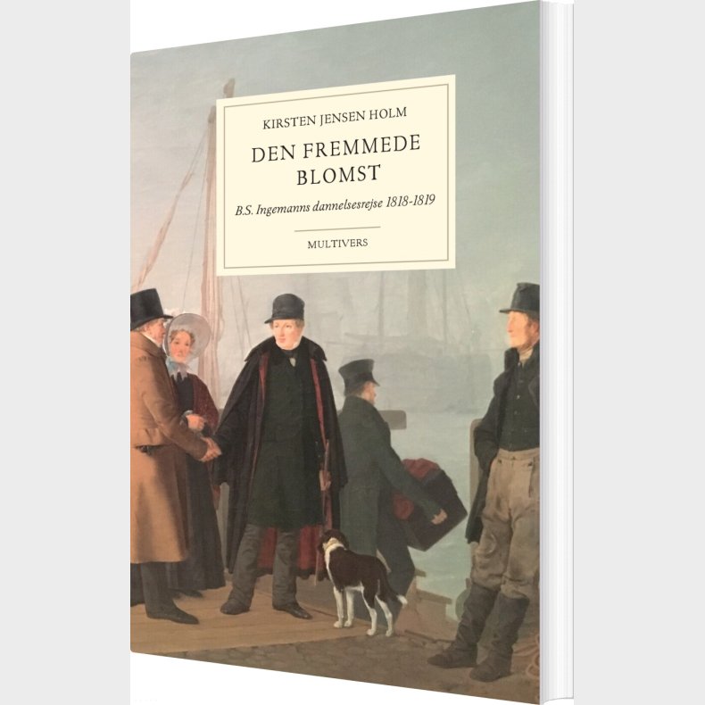 Den Fremmede Blomst - Kirsten Jensen Holm - Bog