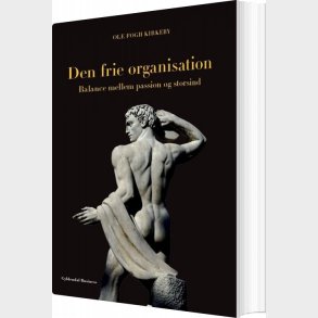 Den Frie Organisation - Ole Fogh Kirkeby - Bog