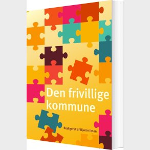 Den Frivillige Kommune - Bjarne Ibsen - Bog