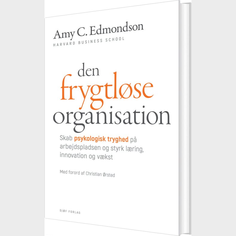 Den Frygtl�se Organisation - Amy C. Edmondson - Bog