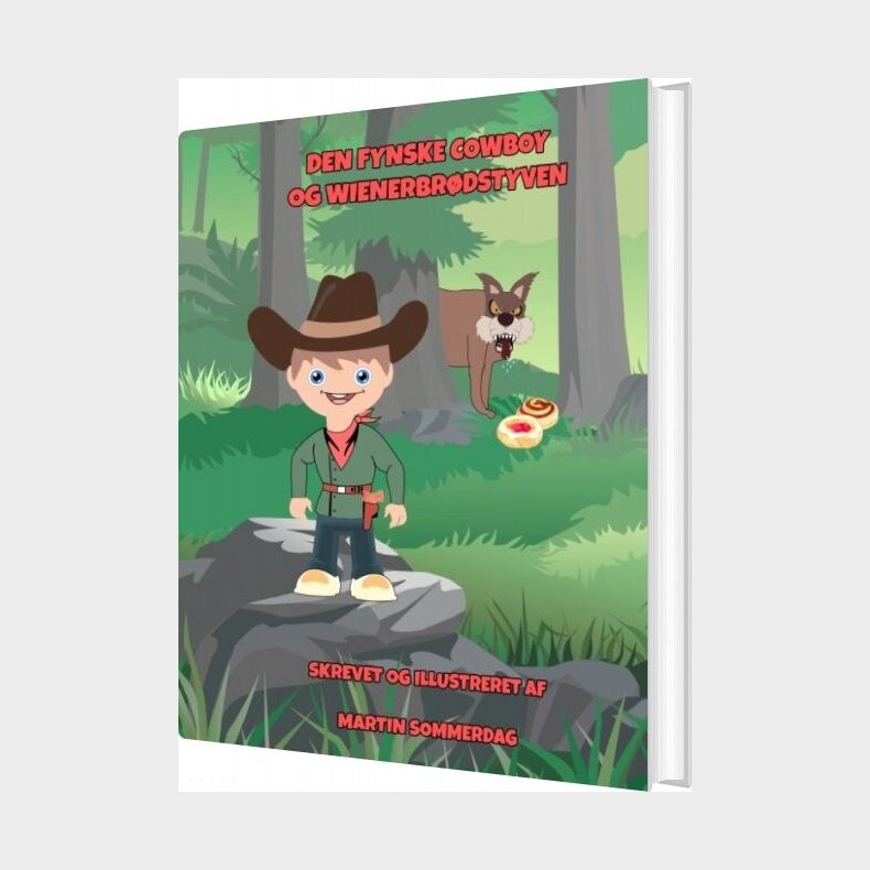 Den Fynske Cowboy Og Wienerbr�dstyven - Martin Sommerdag - Bog