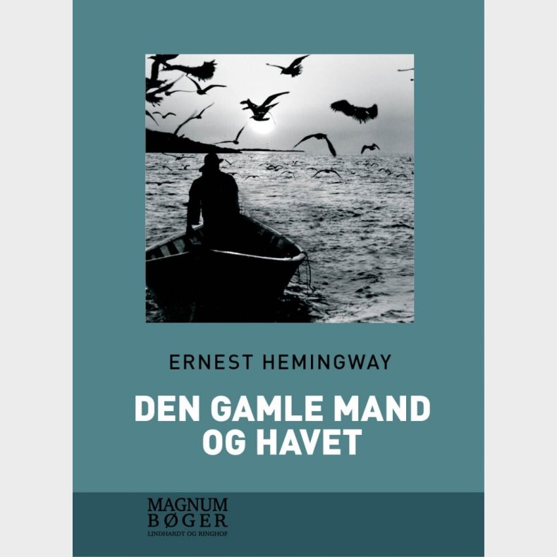 Den Gamle Mand Og Havet - Stor Skrift - Ernest Hemingway - Bog