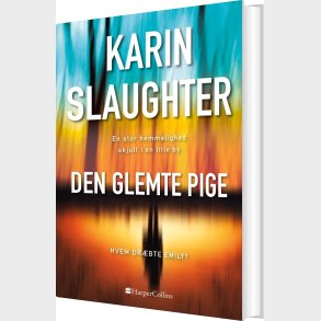 Den Glemte Pige - Karin Slaughter - Bog