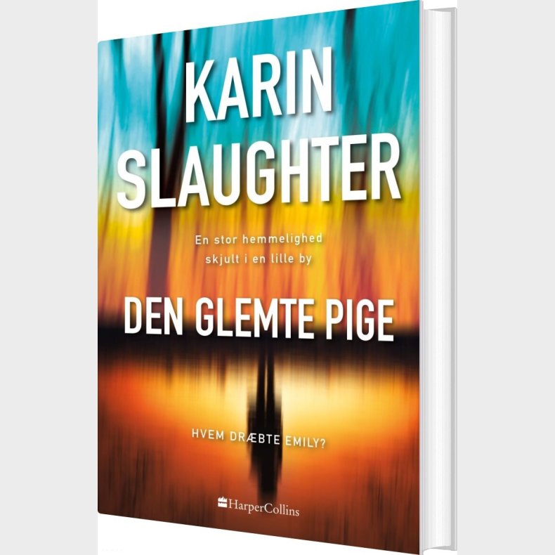 Den Glemte Pige - Karin Slaughter - Bog