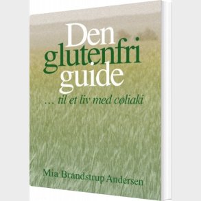 Den Glutenfri Guide - Mia Brandstrup Andersen - Bog