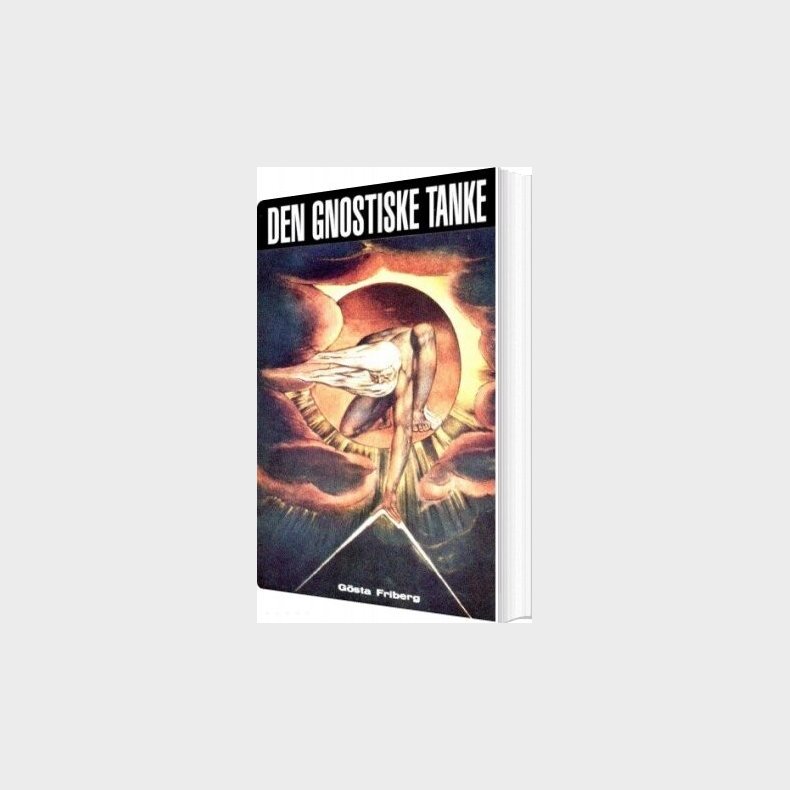 Den Gnostiske Tanke - G�sta Friberg - Bog