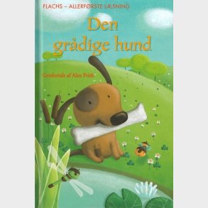 Allerfrste Lsning: Den Grdige Hund - Alex Frith - Bog