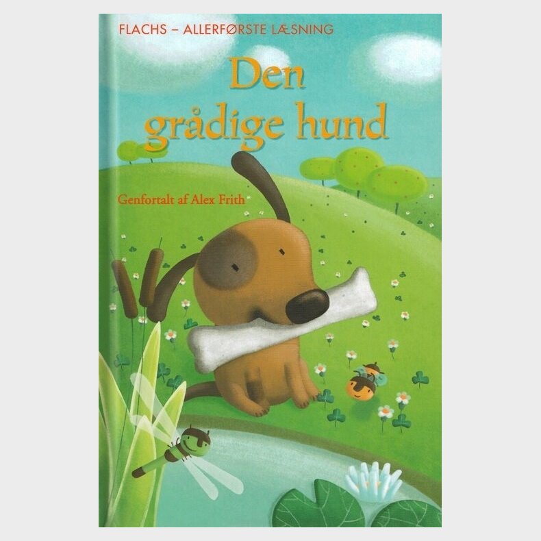 Allerfrste Lsning: Den Grdige Hund - Alex Frith - Bog