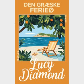 Den Gr�ske Ferie� - Lucy Diamond - Bog