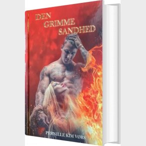 Den Grimme Sandhed - Br�ndem�rket For Evigt #3 - Pernille Kim V�rs - Bog