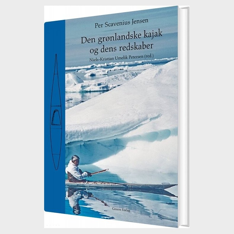 Den Gr�nlandske Kajak Og Dens Redskaber - Per Scavenius Jensen - Bog