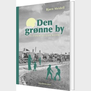 Den Gr�nne By - Bj�rn Meidell - Bog