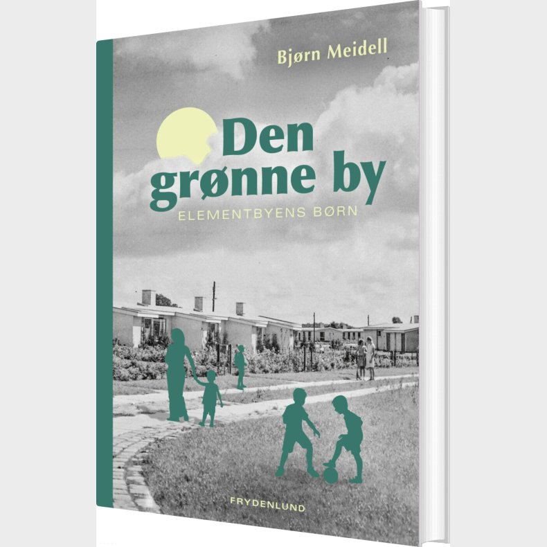 Den Gr�nne By - Bj�rn Meidell - Bog