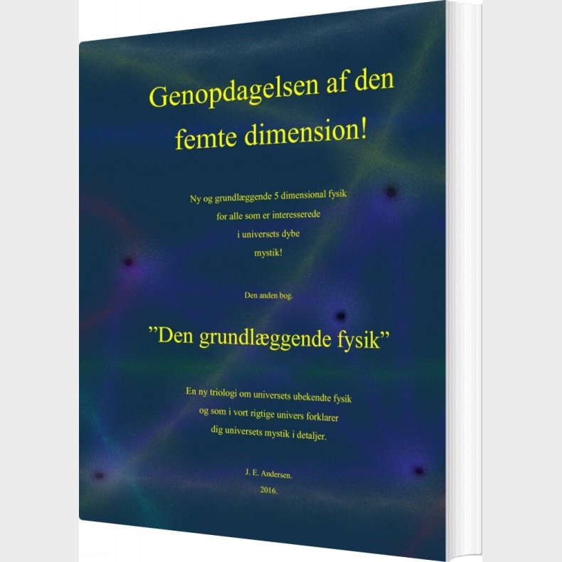 Den Grundlggende Fysik - J. E. Andersen - Bog