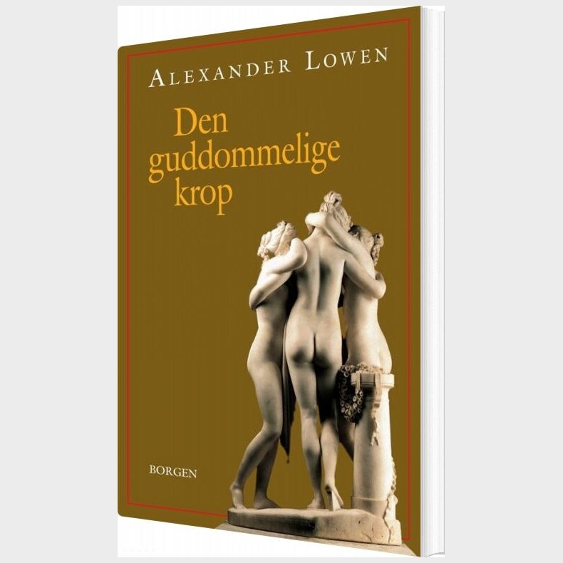 Den Guddommelige Krop - Alexander Lowen - Bog